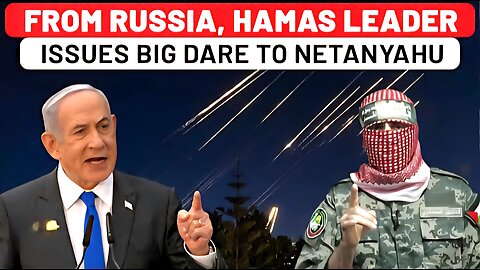 Top Hamas Leader Roars At Netanyahu From Russia Amid Israel-Iran War; ‘Our Friends In Moscow…’