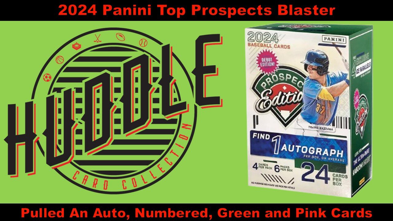Pulled An Auto, Numbered, Green and Pink Cards Out Of A 2024 Panini Top Prospects Blaster Box