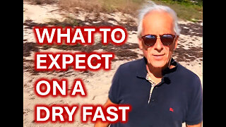 WHAT TO EXPECT DURING A DRY FAST