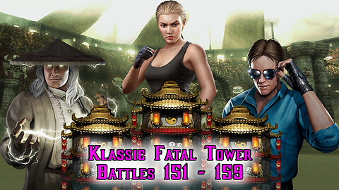 MK Mobile. Klassic Fatal Tower Battles 151 - 159
