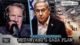 Netanyahu Reveals Gaza Takeover Plan & DOJ Launches Grand Jury Probe Over ‘Russiagate’