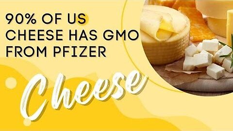 90% of U.S. Cheese Contains GMO Made by Pfizer