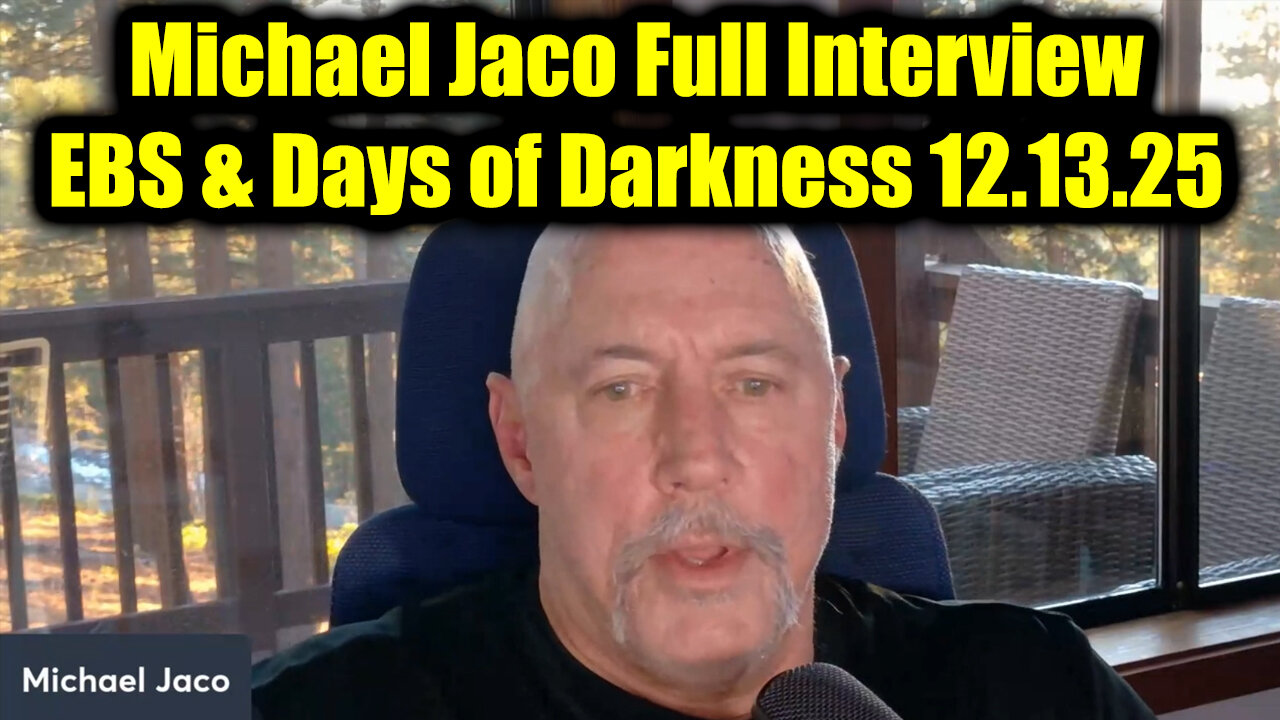 Michael Jaco Full Interview 12.13.25 - EBS & Ten Days of Darkness