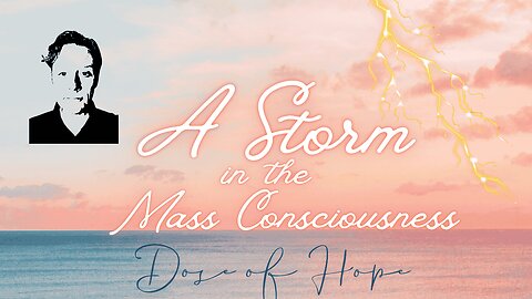 A Storm in the Mass Consciousness