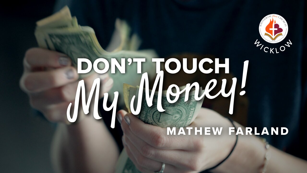 Don't Touch My Money - Mat Farland July 27th, 2025