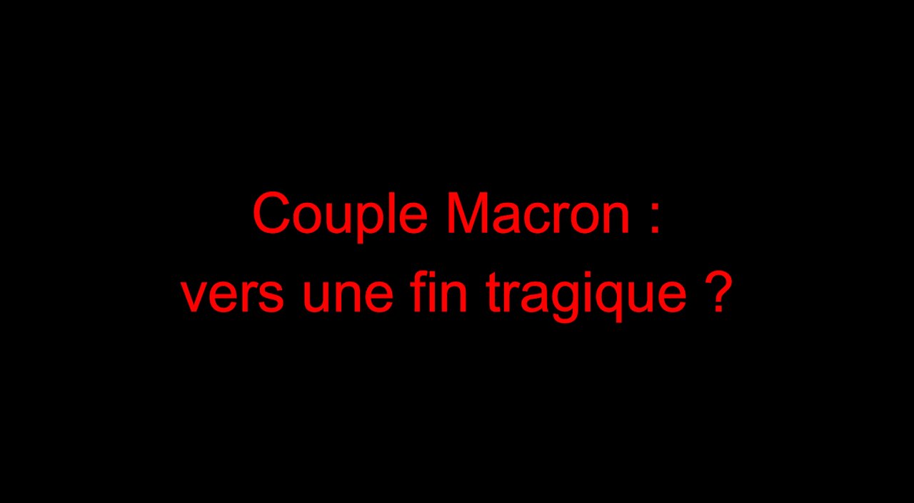 Couple Macron : vers une fin tragique ?