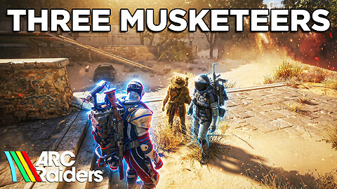 When A SOLO Quest Run Turns Into The Three Musketeers | ARC RAIDERS