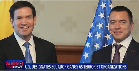 U.S. DESIGNATES ECUADOR GANGS AS TERRORIST ORGANIZATIONS