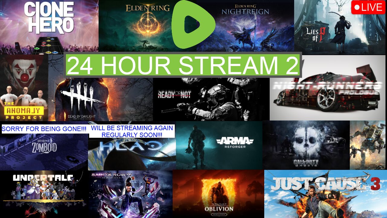 SORRY FOR BEING GONE FOR TWO WEEKS (24hr Stream)