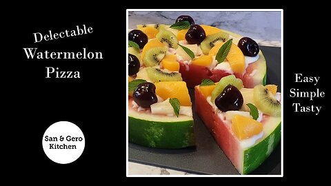 How to make Delicious Watermelon Pizza