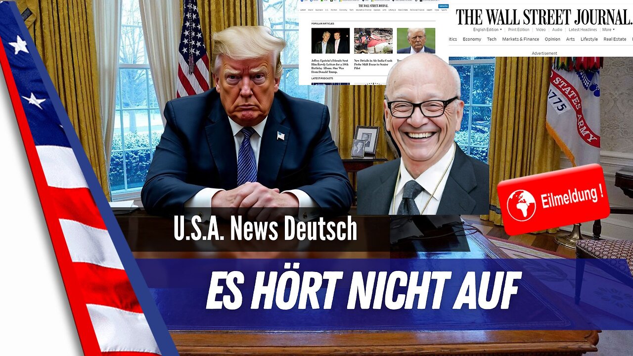 Epstein-Skandal – Trump verklagt Murdoch, Wall Street Journal im Visier. Pam Bondi muss liefern.