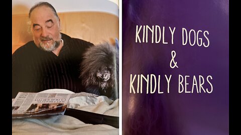 Kindly Dogs & Kindly Bears - A Children's Story