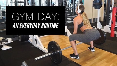 Gym Day: An Everyday Workout Routine