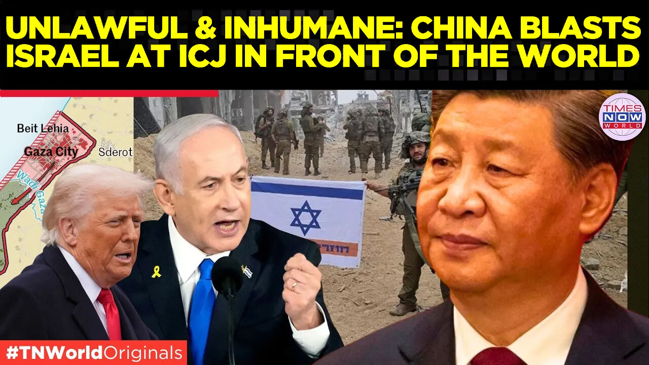 China Confronts Israel At The International Court of Justice - Demands End To Gaza Siege