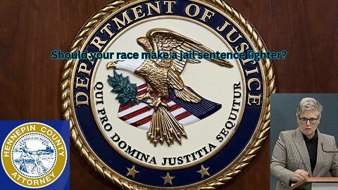 DOJ is probing an MN prosecutor's office over lightening sentences depending on race