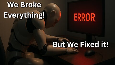 We Broke Everything This Week! (But We Fixed It!)
