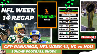 College Football Playoff Final Rankings & NFL Week 14 Recap