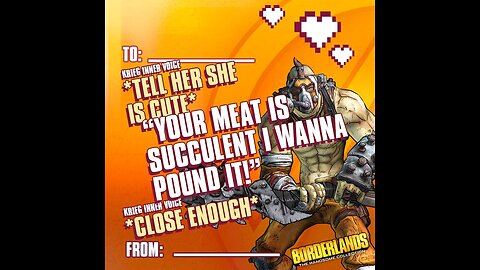 Borderlands 2. Wanna guess who I'm playing as?