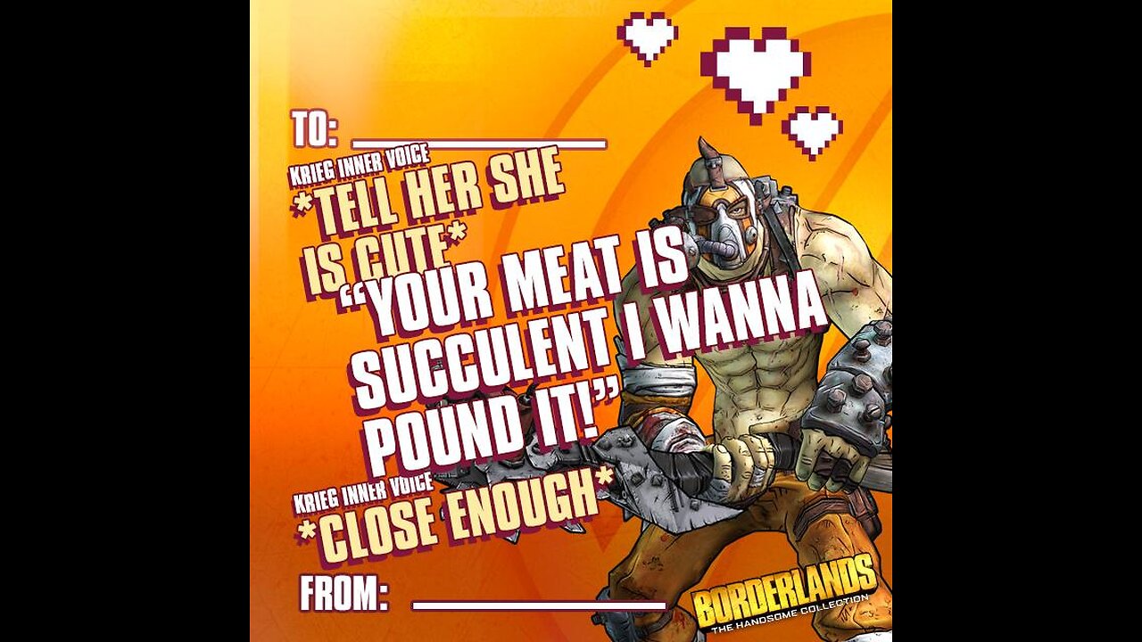 Borderlands 2. Wanna guess who I'm playing as?