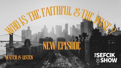 Who Is The Faithful & Wise?