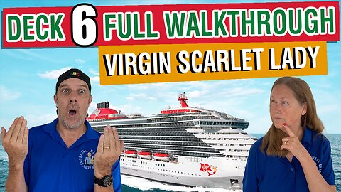 Virgin Scarlet Lady Public Deck 6 | Tall Man's Cruise Adventures