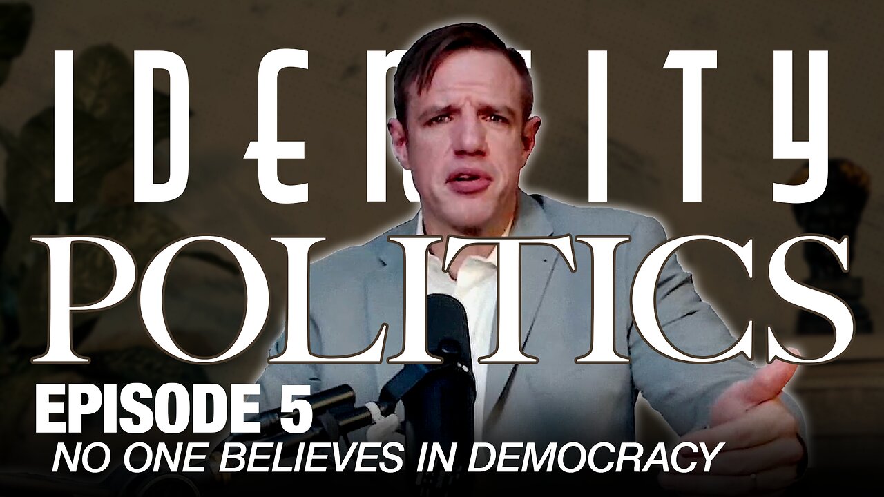 Identity Politics (Ep. 5): No One Believes in Democracy (w/ Dr. J. Burden)