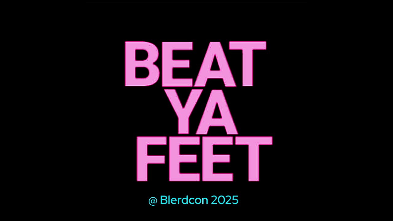 ( Beat Ya Feet ) to Go-Go @ Blerdcon 2025 Extended Version