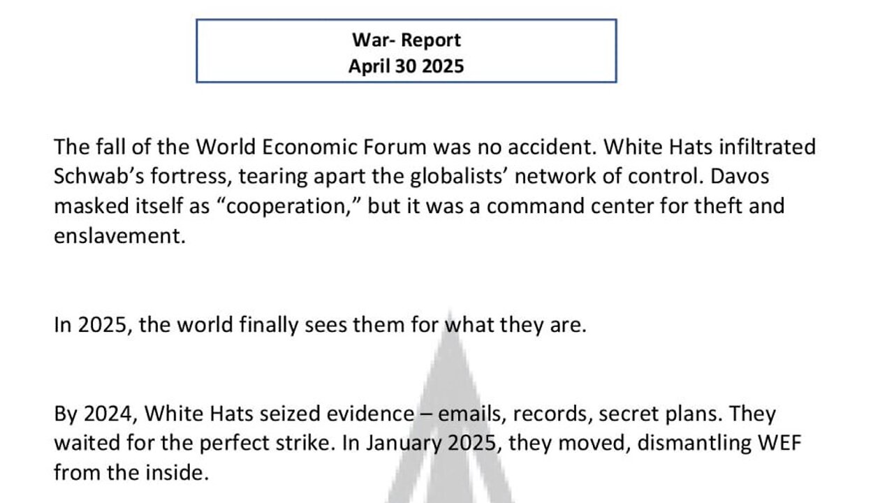 WAR REPORT - APRIL 30 2025 - THE FALL OF THE WORLD ECONOMIC FORUM
