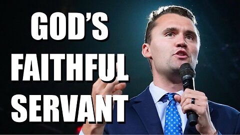 Charlie Kirk | “Precious in the sight of God is the death of His faithful servants.”
