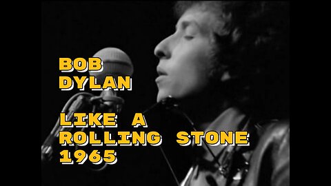 Bob Dylan Goes Electric – Like A Rolling Stone (1965 Live)