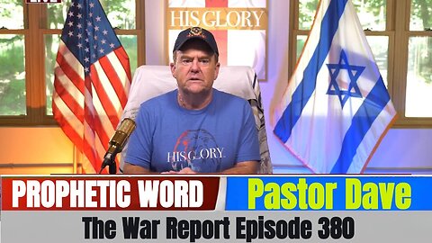 Pastor Dave PROPHETIC WORD Updates August 18, 2025 - The War Report Episode 380