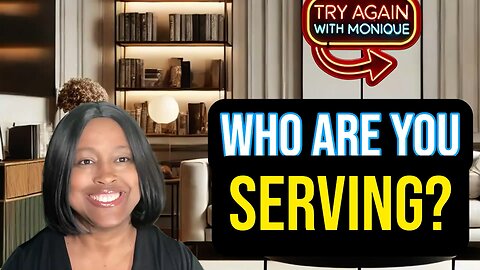 New Episode: Who are You Serving?
