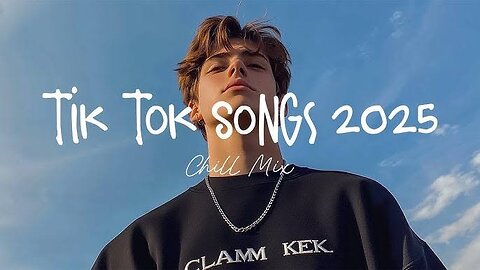 Tiktok songs 2025 🍄 Best tiktok songs 2025 ~ Trending song latest