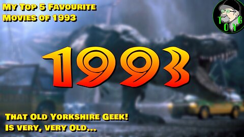 That Old Yorkshire Geek's Top 5 Movies of 1993