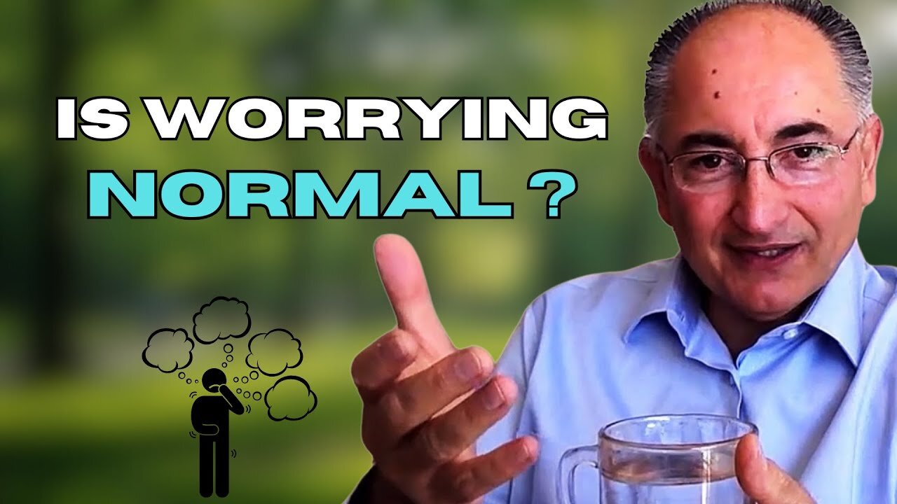 Is Worrying Normal?