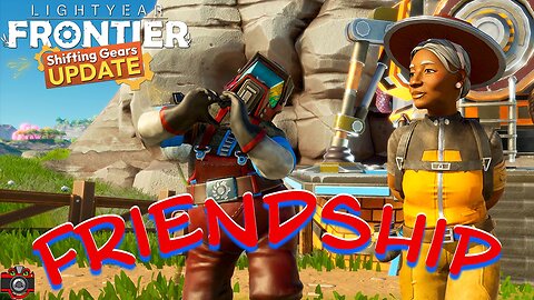 Look Who's Here!!! |Lightyear Frontier Shifting Gears Update| (Ep.3)