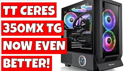 Brilliantly Colourful Thermaltake Ceres 350 MX TG ARGB Mid Tower Gaming Case