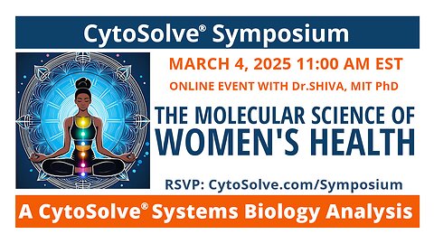 Molecular Science of Women's Health - CytoSolve® Symposium