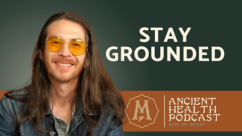 388: Stay Grounded: Reduce Inflammation and Boost Your Health with Grounding