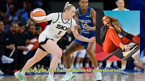 Hailey Van Lith has the chance to show what's she made of now she will be playing more