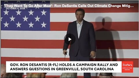 "Ron DeSantis Criticizes 'Green Tyrants', Claims They Target the Meat Industry"