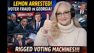LEMON ARRESTED! 🚨 Georgia Voter Fraud & Rigged Machines EXPOSED