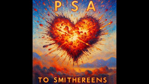 To Smithereens