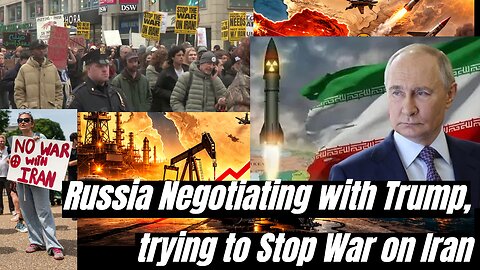 Russia Negotiating with Trump, Trying to Stop War on Iran