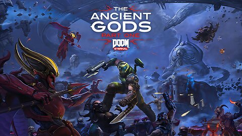 DOOM Eternal: The Ancient Gods - Part One - Playthrough Part 2