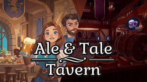 Ale & Tale Tavern | A Cozy Management Simulator