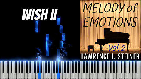 WISH II – Melody of Emotions - Vol. 2 | Piano Tutorial