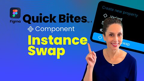 Learn Instance Swapping in Figma in Minutes! | Figma Quick Bites Ep. 4