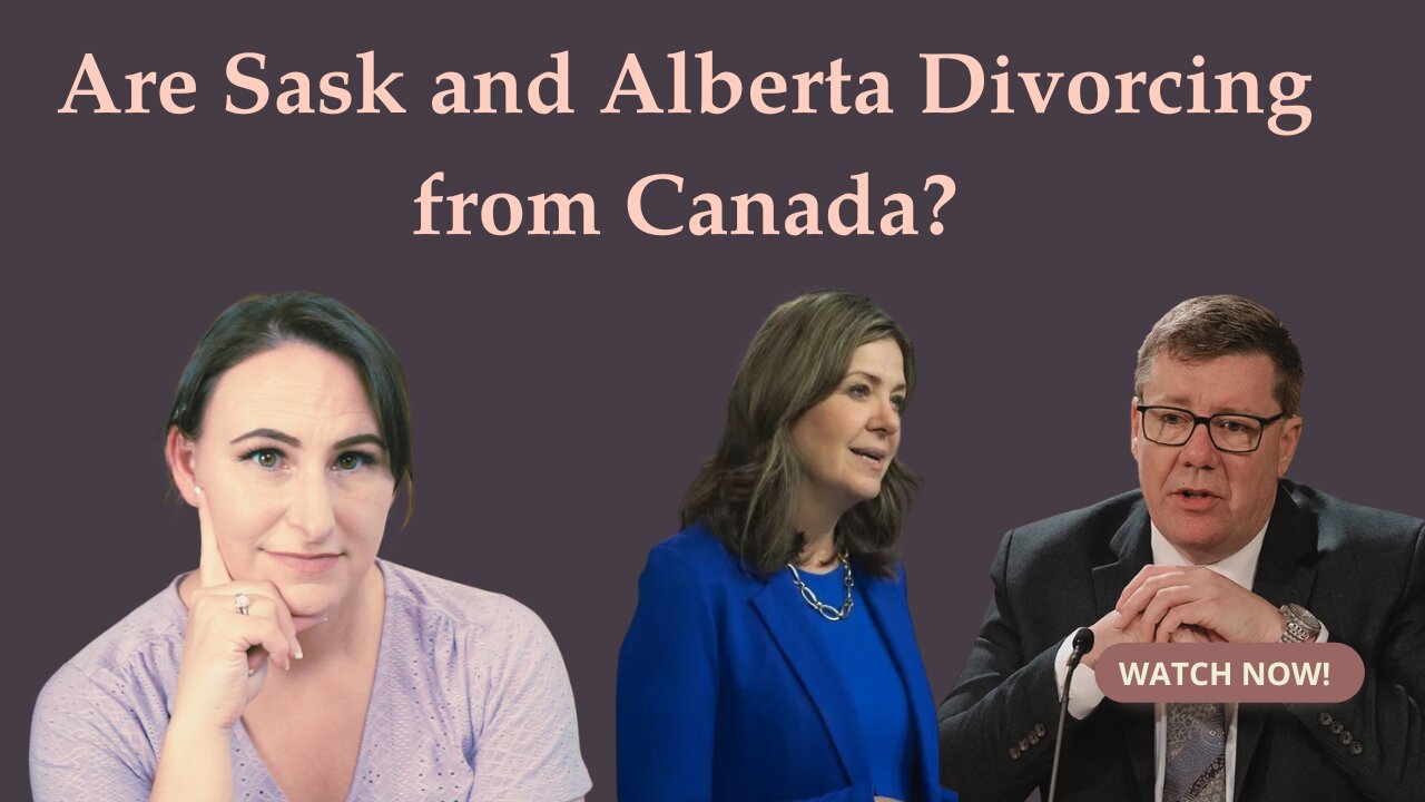 Let's Talk Separation: Why Alberta and Saskatchewan Are Unhappy