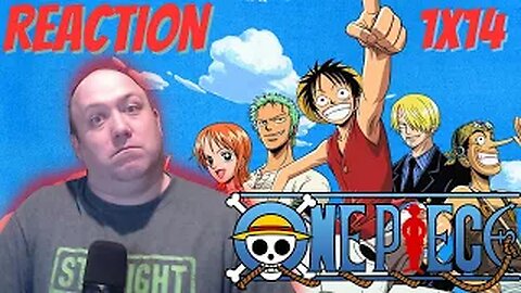One Piece Anime S1 E14 Reaction "Luffy Back in Action Miss Kaya's Desperate Resistance!"